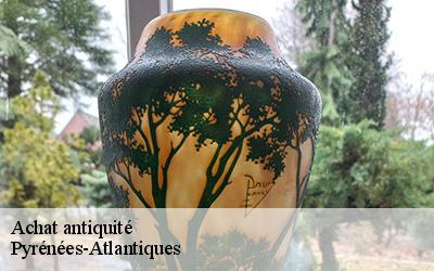 Achat antiquité Pyrénées-Atlantiques 