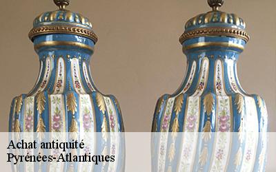 Achat antiquité Pyrénées-Atlantiques 