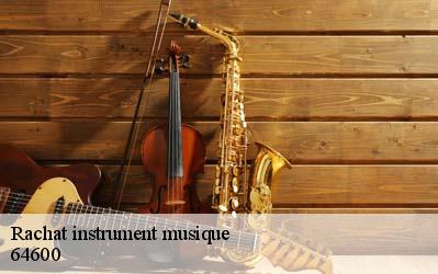 Rachat instrument musique  64600