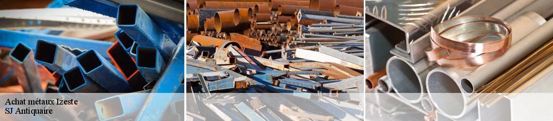 Achat métaux izeste-64260 SJ Antiquaire