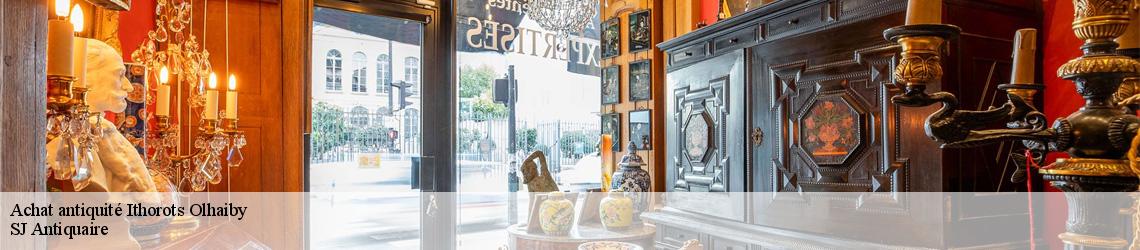 Achat antiquité ithorots-olhaiby-64120 SJ Antiquaire